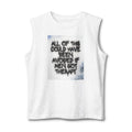 Snarky Funny Quote Muscle Tank — Humorous Graphic Muscle Tank Top